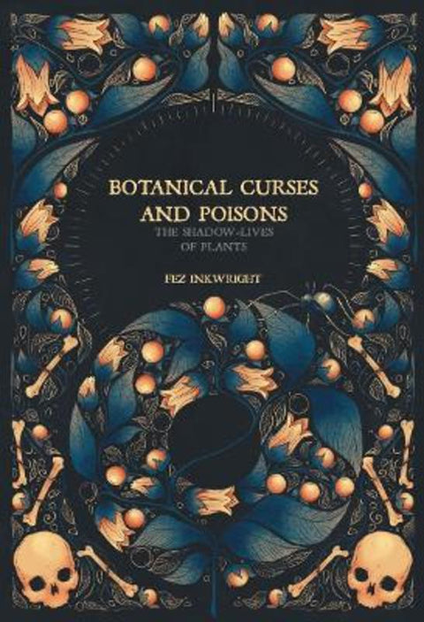 Botanical Curses and Poisons by Fen Inkwright - 9781454956716