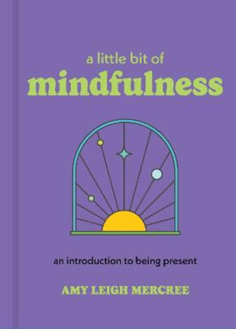 A Little Bit of Mindfulness by Amy Leigh Mercree - 9781454958932