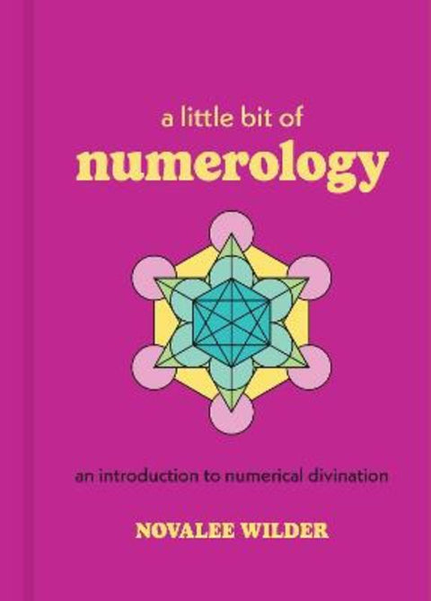 A Little Bit of Numerology by Novalee Wilder - 9781454958949