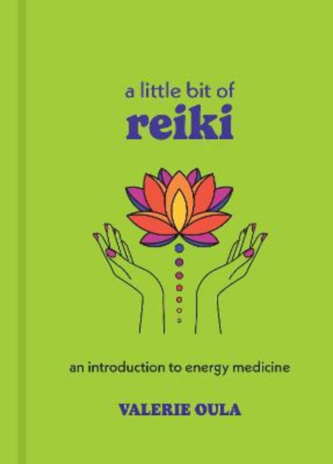 A Little Bit of Reiki by Valerie Oula - 9781454958956