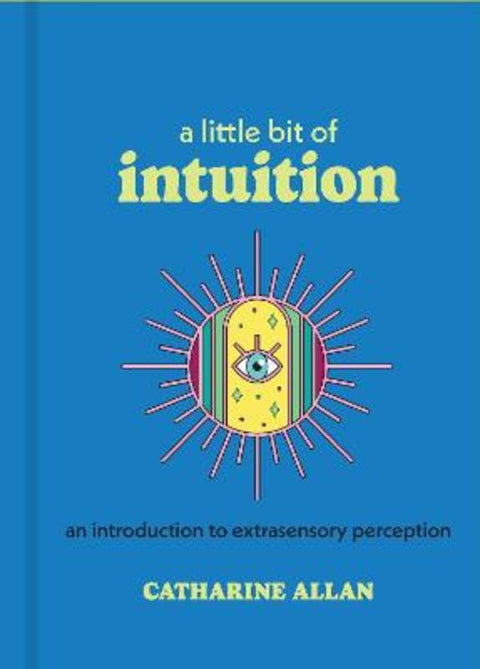 A Little Bit of Intuition by Catharine Allan - 9781454961444