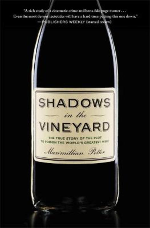 Shadows in the Vineyard by Maximillian Potter - 9781455516094