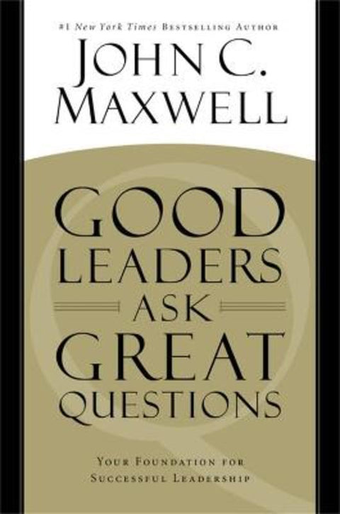 Good Leaders Ask Great Questions by John C. Maxwell - 9781455548095