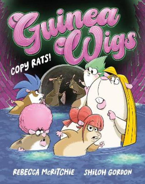 Copy Rats! (Guinea Wigs #2) by Rebecca McRitchie - 9781460718315