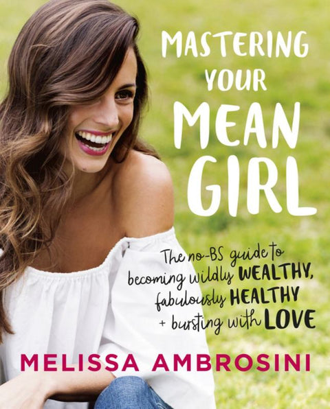 Mastering Your Mean Girl by Melissa Ambrosini - 9781460750964