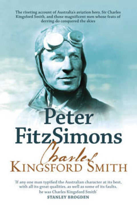 Charles Kingsford Smith and Those Magnificent Men by Peter FitzSimons - 9781460751909