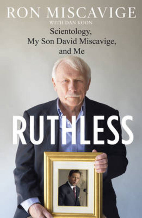 Ruthless by Ron Miscavige - 9781460751954