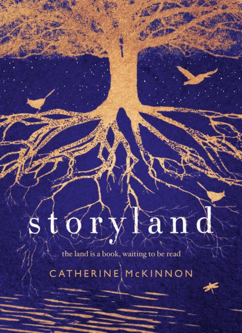 Storyland: The compelling and ambitious Miles Franklin Award shortlisted novel from the author of To Sing of War, for readers of Kate Grenville, Ti by Catherine McKinnon - 9781460752326