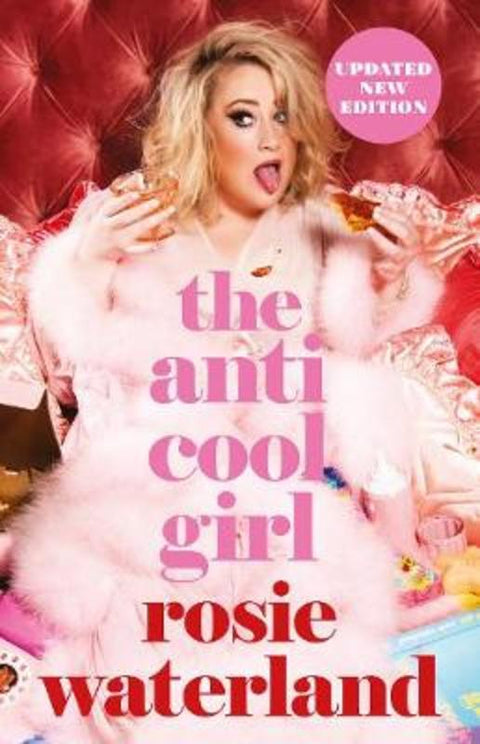 The Anti-Cool Girl: The award-winning, bestselling brutal and hilarious memoir and the first Jennette McCurdy book club pick for 2023 by Rosie Waterland - 9781460754504
