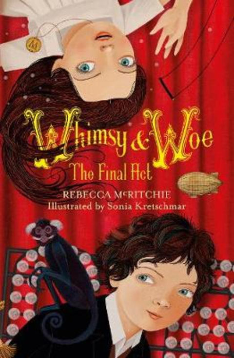 Whimsy and Woe: The Final Act by Rebecca McRitchie - 9781460754672