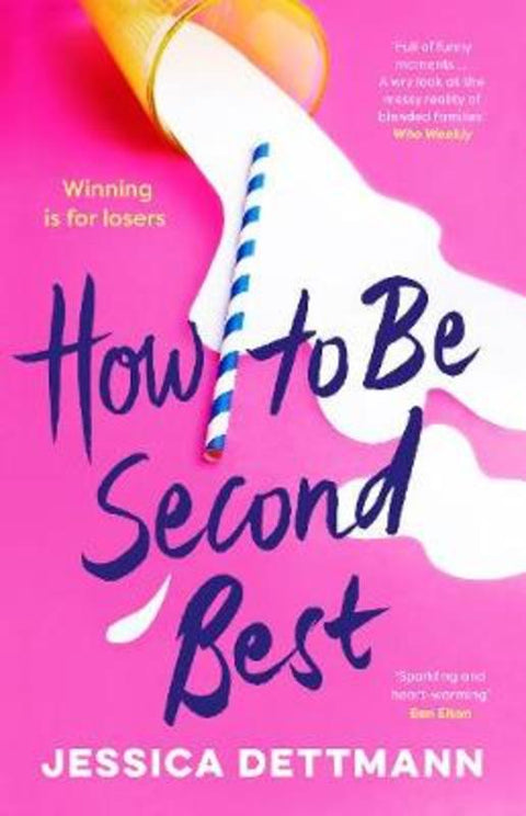 How To Be Second Best by Jessica Dettmann - 9781460755976