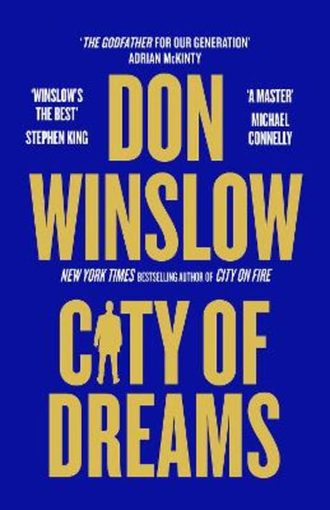 City of Dreams: The epic new follow up to CITY ON FIRE from the international number one bestselling author of The Cartel Trilogy by Don Winslow - 9781460756508