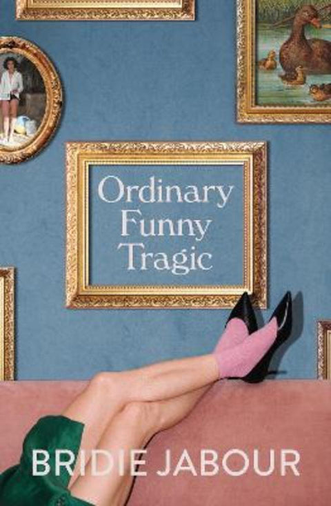 Ordinary Funny Tragic by Bridie Jabour - 9781460759509