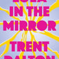 Lola in the Mirror by Trent Dalton - 9781460759837