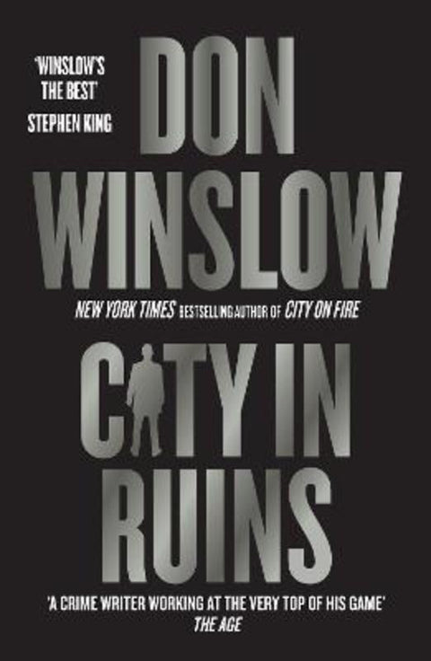 City in Ruins: The epic conclusion and final book in THE CITY series from the international number one bestselling author of The Cartel Trilogy by Don Winslow - 9781460760086