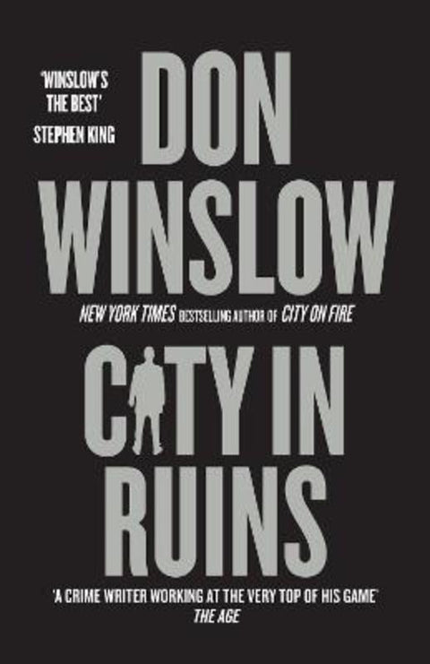 City in Ruins: The epic conclusion and final book in THE CITY series from the international number one bestselling author of The Cartel Trilogy by Don Winslow - 9781460760093