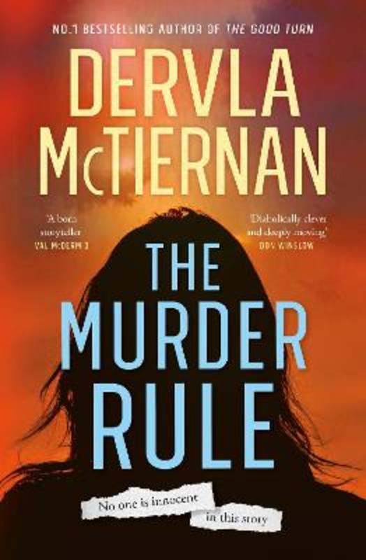 The Murder Rule by Dervla McTiernan - 9781460760123