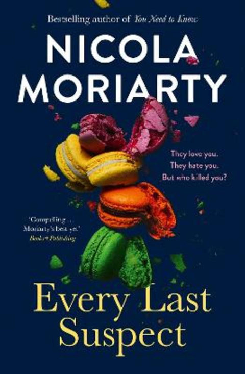 Every Last Suspect by Nicola Moriarty - 9781460761014