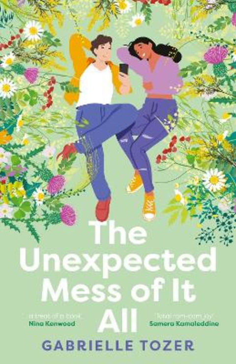 The Unexpected Mess of It All: A romance YA for readers of NINA KENWOOD, JENNA GUILLAUME and WAI CHIM. Shortlisted for the 2025 ACT Literary Awards by Gabrielle Tozer - 9781460761441