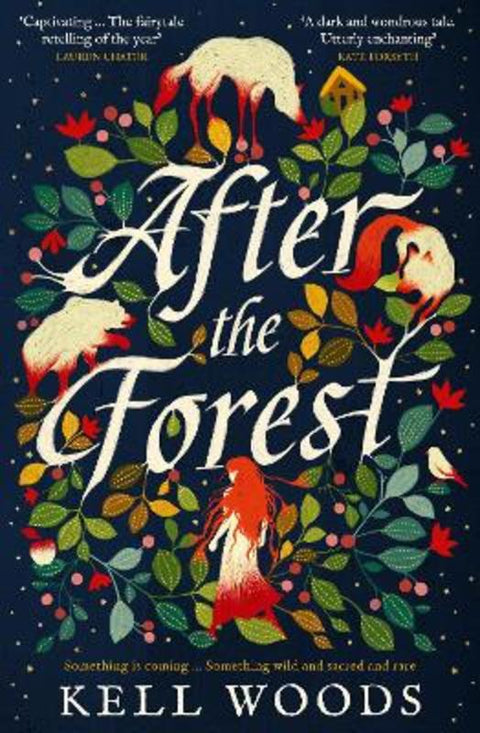 After the Forest: The unforgettable magical Sunday Times bestselling historical fantasy 2023 debut novel perfect for readers of Naomi Novik, Kather by Kell Woods - 9781460762028