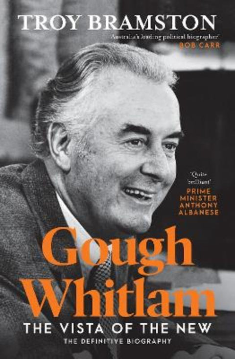 Gough Whitlam by Troy Bramston - 9781460763889