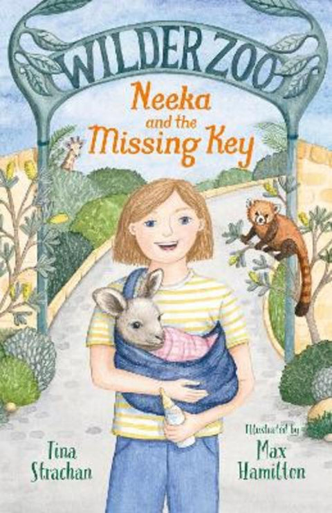 Neeka and the Missing Key (Wilder Zoo, #1): The brand new illustrated fiction series about living at a zoo! by Tina Strachan - 9781460764558