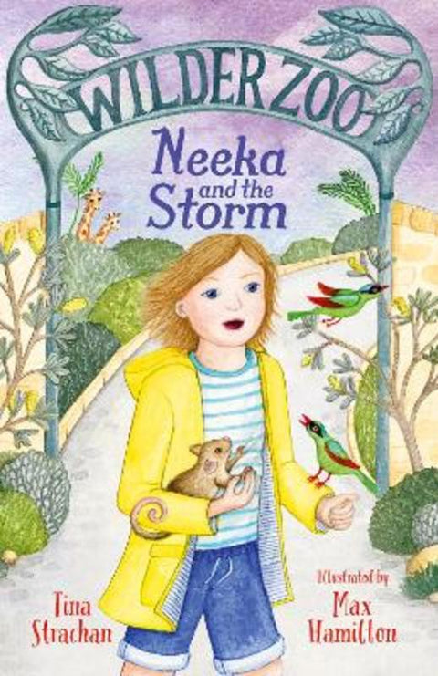 Neeka and the Storm (Wilder Zoo, #2): The sequel to the adventurous illustrated fiction series about living at a zoo! by Tina Strachan - 9781460764565