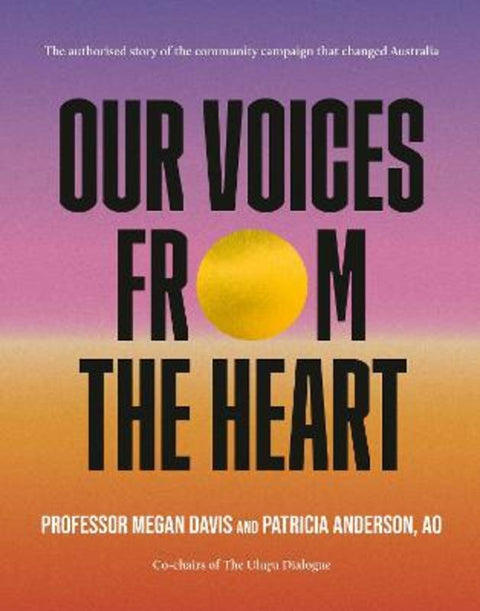 Our Voices From The Heart by Patricia Anderson AO - 9781460764787