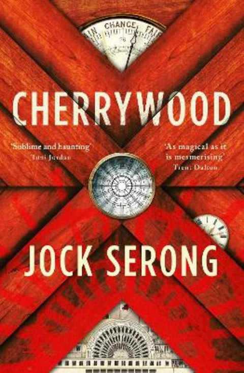 Cherrywood: The imaginative and moving new literary novel from an award winning author, for readers of Trent Dalton, shortlisted for the ABIA Liter by Jock Serong - 9781460765357