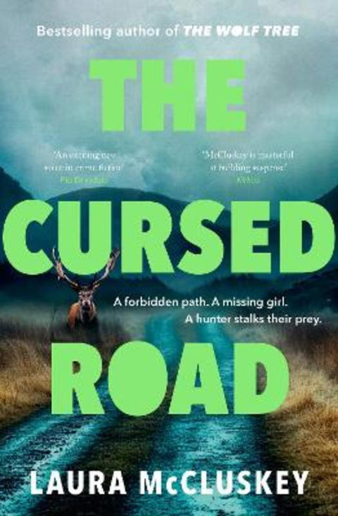 The Cursed Road: A new gripping Scottish crime thriller from the bestselling author of THE WOLF TREE by Laura McCluskey - 9781460765593