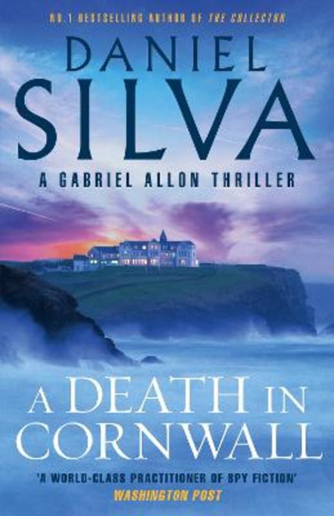 A Death in Cornwall: The thrilling novel from the bestselling author of The Collector & Portrait of an Unknown Woman, for fans of David Baldacci an by Daniel Silva - 9781460766279