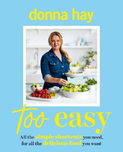 Too Easy by Donna Hay - 9781460766347