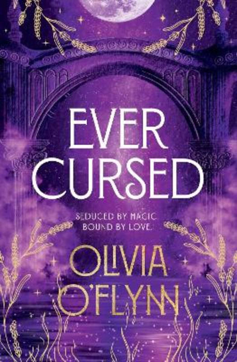 Ever Cursed by Olivia O'Flynn - 9781460767344