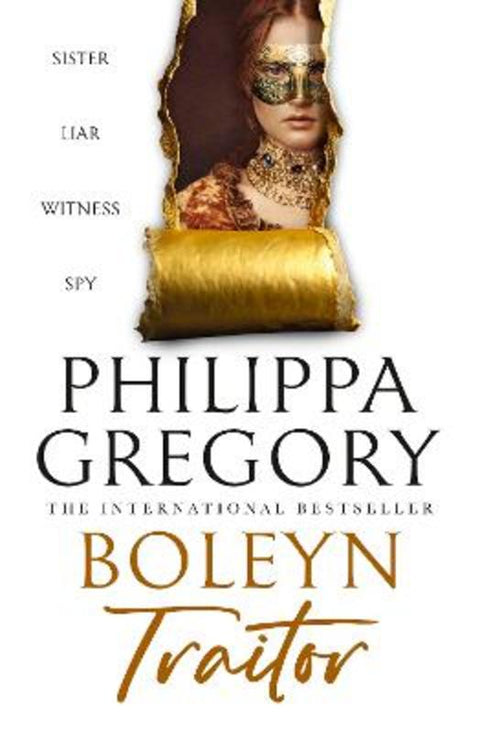 Boleyn Traitor: The new thrilling historical novel from the international bestselling author of THE OTHER BOLEYN GIRL and THE WHITE QUEEN by Philippa Gregory - 9781460767832