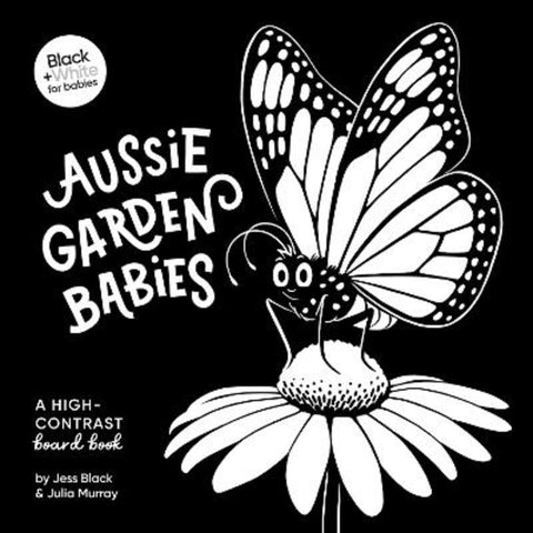 Aussie Garden Babies: A high-contrast board book by Jess Black - 9781460768211