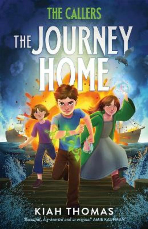 The Journey Home (The Callers, #3): The unmissable conclusion to a powerful and big-hearted fantasy adventure by a bestselling Australian author by Kiah Thomas - 9781460768648