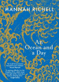 An Ocean and a Day: A powerful and poignant memoir on grief, loss and hope, from the internationally bestselling author of The Search Party by Hannah Richell - 9781460768761