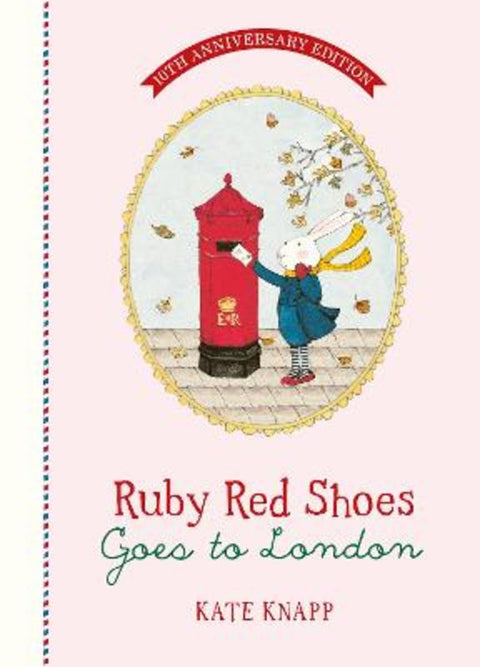 Ruby Red Shoes Goes to London 10th Anniversary Edition by Kate Knapp - 9781460769607