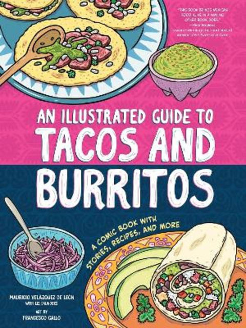 An Illustrated Guide to Tacos and Burritos by Mauricio Velazquez de Leon - 9781464222429