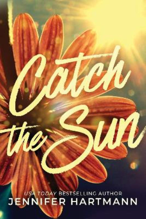 Catch the Sun by Jennifer Hartmann - 9781464225116