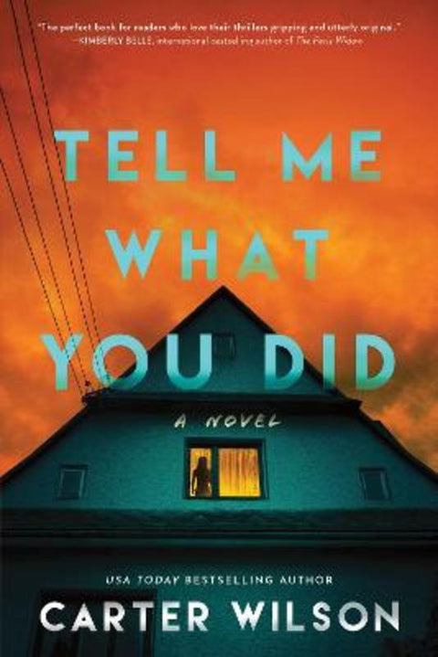 Tell Me What You Did by Carter Wilson - 9781464226229