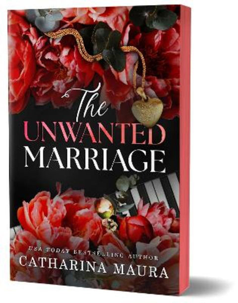 The Unwanted Marriage by Catharina Maura - 9781464227158