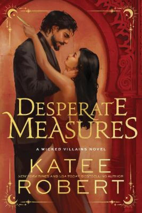 Desperate Measures by Katee Robert - 9781464227998