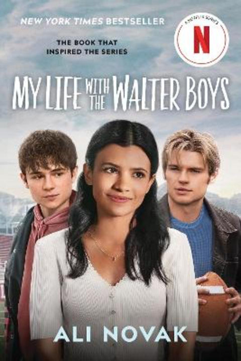 My Life with the Walter Boys (Netflix Series Tie-In Edition) by Ali Novak - 9781464230080