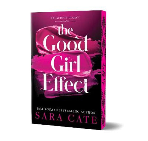 The Good Girl Effect by Sara Cate - 9781464234460