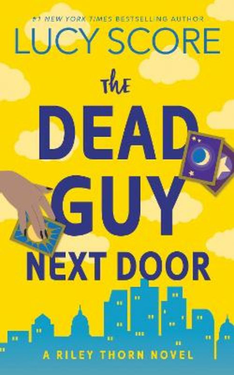 The Dead Guy Next Door by Lucy Score - 9781464249099