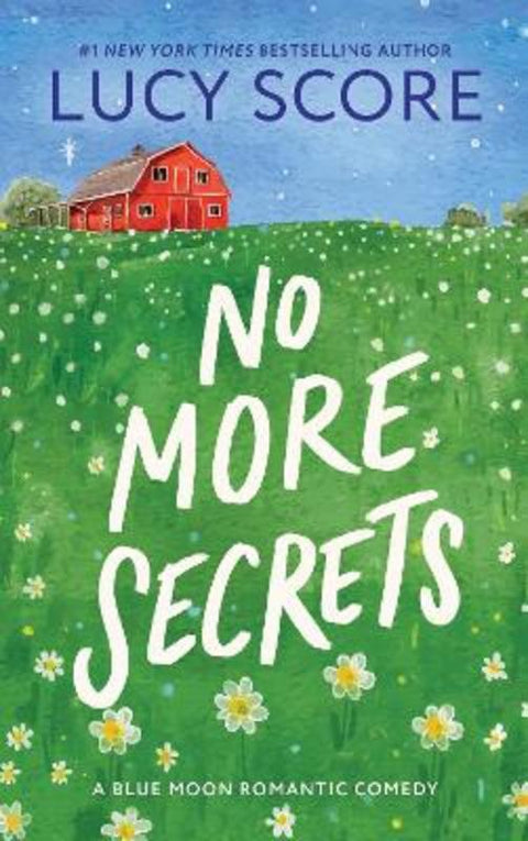 No More Secrets by Lucy Score - 9781464249136