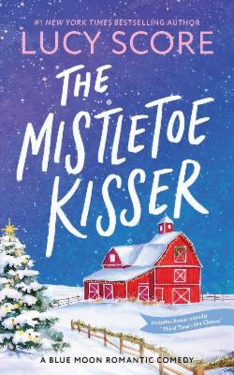The Mistletoe Kisser by Lucy Score - 9781464249204