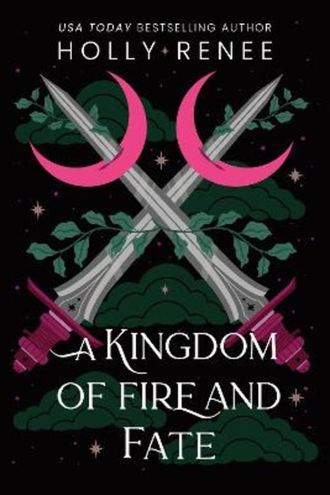A Kingdom of Fire and Fate by Holly Renee - 9781464252273