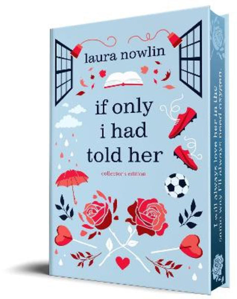 If Only I Had Told Her (Collector's Edition) by Laura Nowlin - 9781464254529